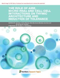 cover of the book The Role of Aire, microRNAs and Cell-Cell Interactions on Thymic Architecture and Induction of Tolerance