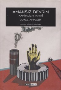 cover of the book Amansız Devrim: Kapitalizmin Tarihi