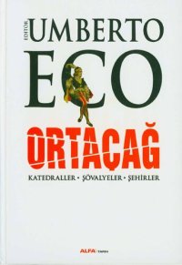 cover of the book Ortaçağ II - Katedraller, Şövalyeler, Şehirler