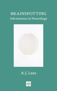 cover of the book BRAINSPOTTING: Adventures in Neurology