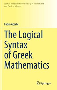 cover of the book The Logical Syntax of Greek Mathematics (English and Greek Edition)