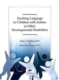 cover of the book Teaching Language to Chidren with Autism Or Other Developmental Disabilities