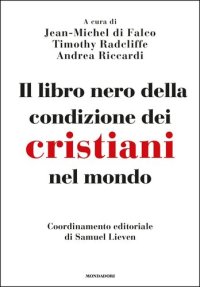 cover of the book Il libro nero della condizione dei Cristiani nel mondo