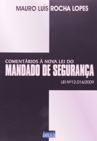 cover of the book Comentários à Nova Lei do Mandado de Segurança