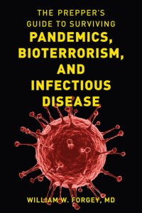 cover of the book The Prepper's Guide to Surviving Pandemics, Bioterrorism, and Infectious Disease