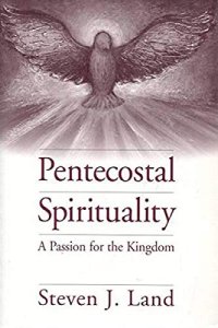 cover of the book Pentecostal Spirituality: A Passion for the Kingdom (Journal of Pentecostal Theology Supplement)