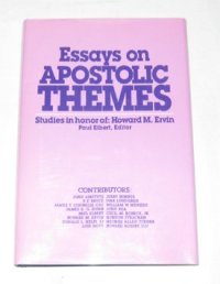 cover of the book Essays on Apostolic Themes: Studies in Honor of Howard M. Ervin Presented to Him by Colleagues and Friends on His Sixty-Fifth Birthday