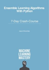 cover of the book Ensemble Machine Learning With Python: 7-Day Mini-Course