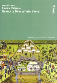 cover of the book Erken Dönem Osmanlı Devleti'nin Yapısı