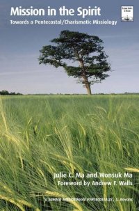 cover of the book Mission in the Spirit: Towards a Pentecostal/Charismatic Missiology (Regnum Studies in Mission)