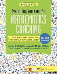 cover of the book Everything You Need for Mathematics Coaching: Tools, Plans, and a Process That Works for Any Instructional Leader, Grades K-12