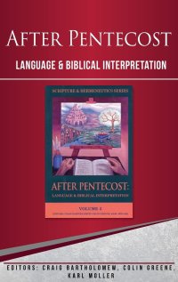 cover of the book After Pentecost: Language and Biblical Interpretation