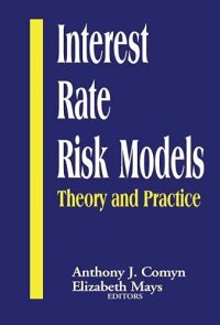 cover of the book Interest Rate Risk Models: Theory and Practice