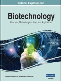 cover of the book Biotechnology: Concepts, Methodologies, Tools, and Applications