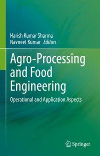 cover of the book Agro-Processing and Food Engineering: Operational and Application Aspects