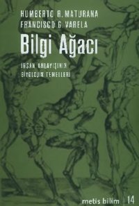 cover of the book Bilgi Ağacı: İnsan Anlayışının Biyolojik Temelleri