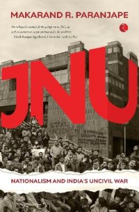 cover of the book JNU: NATIONALISM AND INDIA’S UNCIVIL WAR