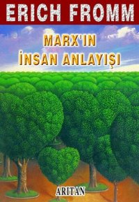 cover of the book Marx'ın İnsan Anlayışı