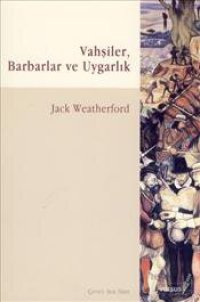 cover of the book Vahşiler, Barbarlar ve Uygarlık