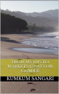 cover of the book From Myths to Markets: Essays on Gender