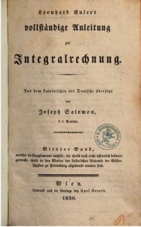 cover of the book Leonhard Eulers vollstäntige Anleitung zur Integralrechnung