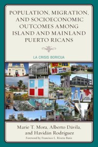 cover of the book Population, Migration, and Socioeconomic Outcomes Among Island and Mainland Puerto Ricans: La Crisis Boricua