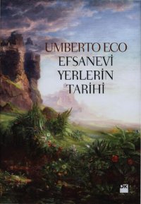 cover of the book Efsanevi Yerlerin Tarihi