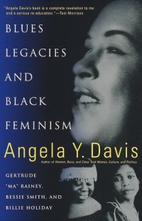 cover of the book Blues Legacies and Black Feminism: Gertrude "Ma" Rainey, Bessie Smith, and Billie Holiday