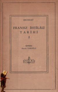 cover of the book Fransız İhtilali Tarihi I