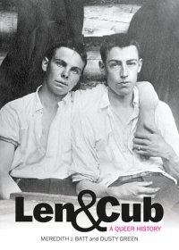 cover of the book Len & Cub: A Queer History