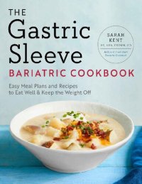 cover of the book The Gastric Sleeve Bariatric Cookbook