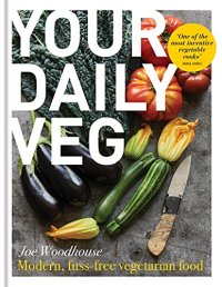 cover of the book Your Daily Veg: Modern, fuss-free vegetarian food