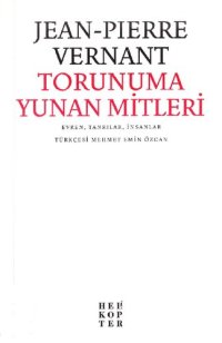 cover of the book Torunuma Yunan Mitleri: Evren, Tanrılar, İnsanlar