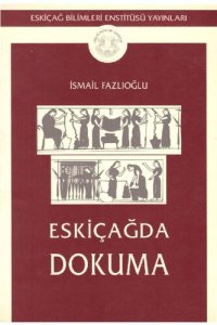 cover of the book Eskiçağda Dokuma