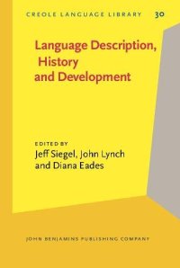 cover of the book Language Description, History and Development: Linguistic indulgence in memory of Terry Crowley