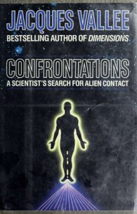 cover of the book Confrontations: A Scientist's Search for Alien Contact