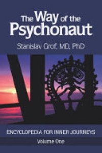 cover of the book The Way of the Psychonaut Vol. 1: Encyclopedia for Inner Journeys