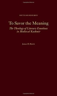 cover of the book To Savor the Meaning: The Theology of Literary Emotions in Medieval Kashmir