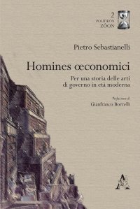 cover of the book Homines oeconomici. Per una storia delle arti di governo in età moderna