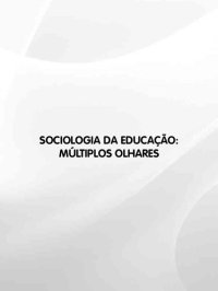 cover of the book Sociologia da educação: múltiplos olhares