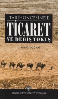 cover of the book Tarih Öncesinde Ticaret ve Değiş Tokuş