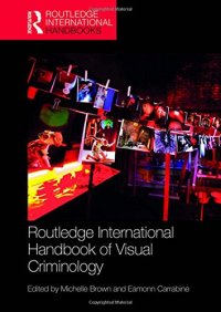 cover of the book Routledge International Handbook of Visual Criminology