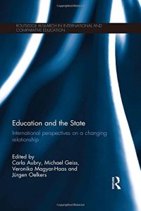 cover of the book Education and the State: International perspectives on a changing relationship