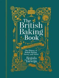 cover of the book Oats in the North, Wheat from the South: The History of British Baking: Savoury and Sweet