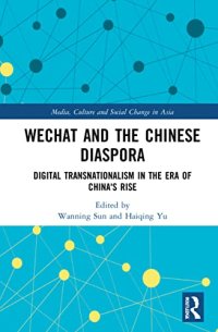 cover of the book WeChat and the Chinese Diaspora: Digital Transnationalism in the Era of China's Rise