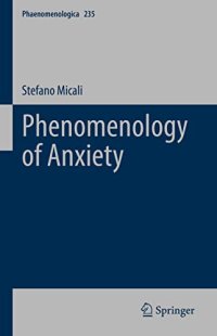 cover of the book Phenomenology of Anxiety (Phaenomenologica, 235)