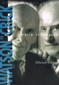 cover of the book James Watson ve Francis Crick: Hayatın Yapı Taşları