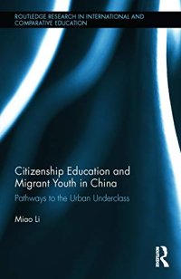 cover of the book Citizenship Education and Migrant Youth in China: Pathways to the Urban Underclass