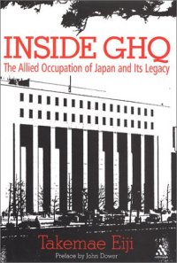 cover of the book Inside GHQ: The Allied Occupation of Japan and Its Legacy