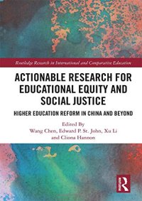 cover of the book Actionable Research for Educational Equity and Social Justice: Higher Education Reform in China and Beyond